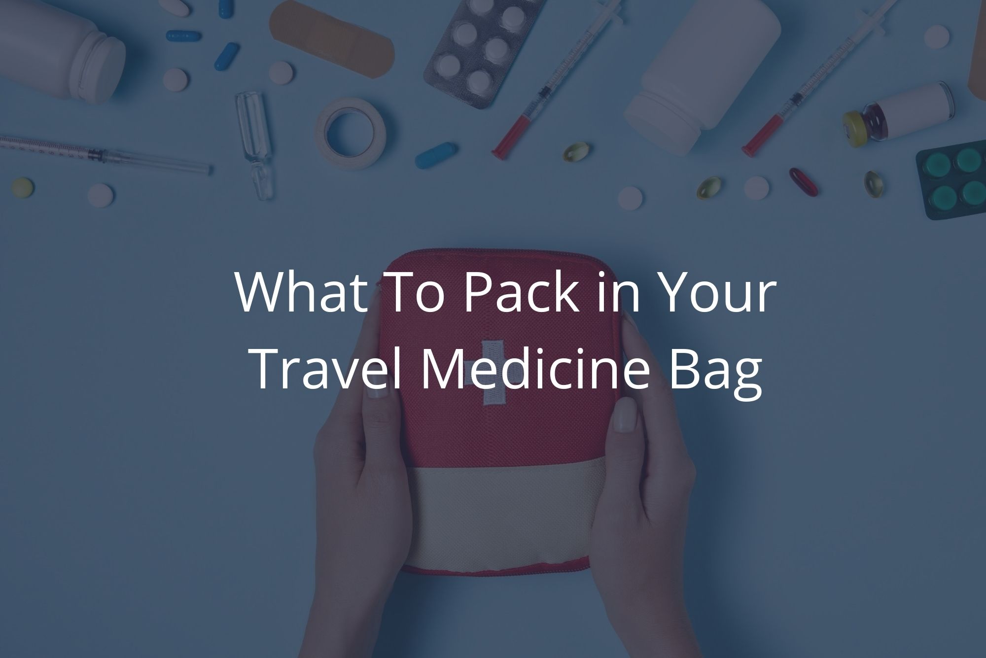 A woman holding a first aid kit figuring out what to pack in your travel medicine bag.