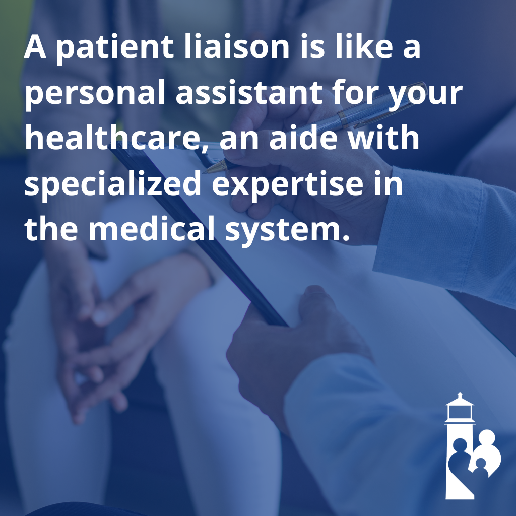Quote: How a Patient Liaison Makes a Huge Difference in Your Life