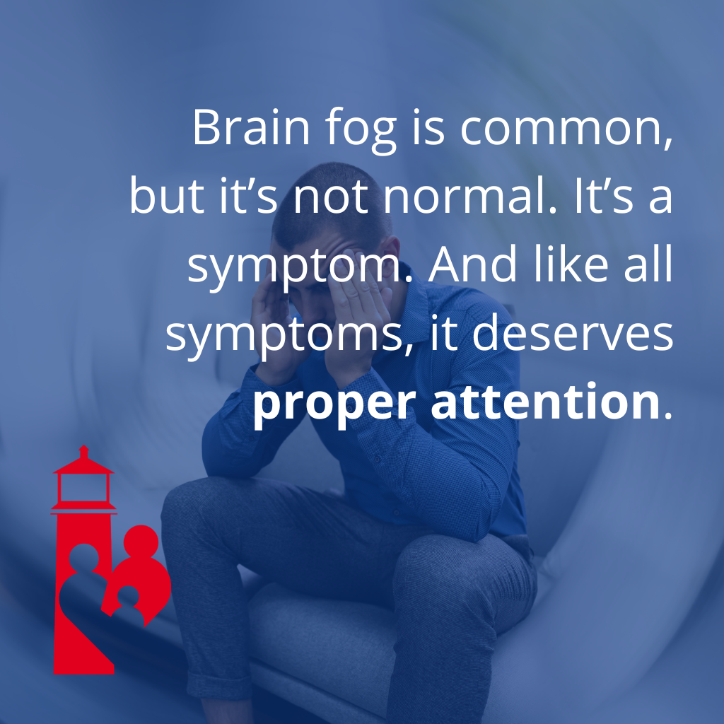 Quote: What Causes Brain Fog? Clearing the Haze With a Root-Cause Approach